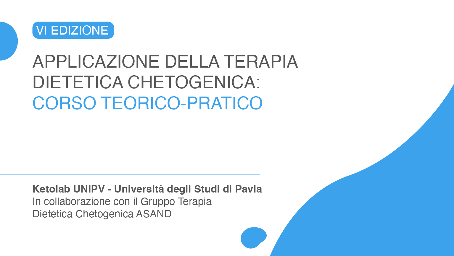 APPLICAZIONE DELLA TERAPIA DIETETICA CHETOGENICA: CORSO TEORICO-PRATICO (VI EDIZIONE)