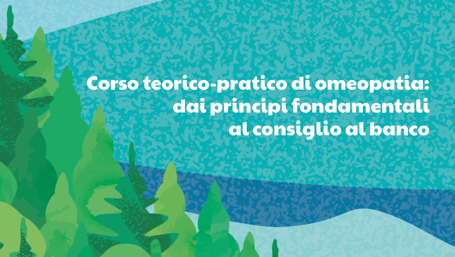 Corso teorico-pratico di omeopatia