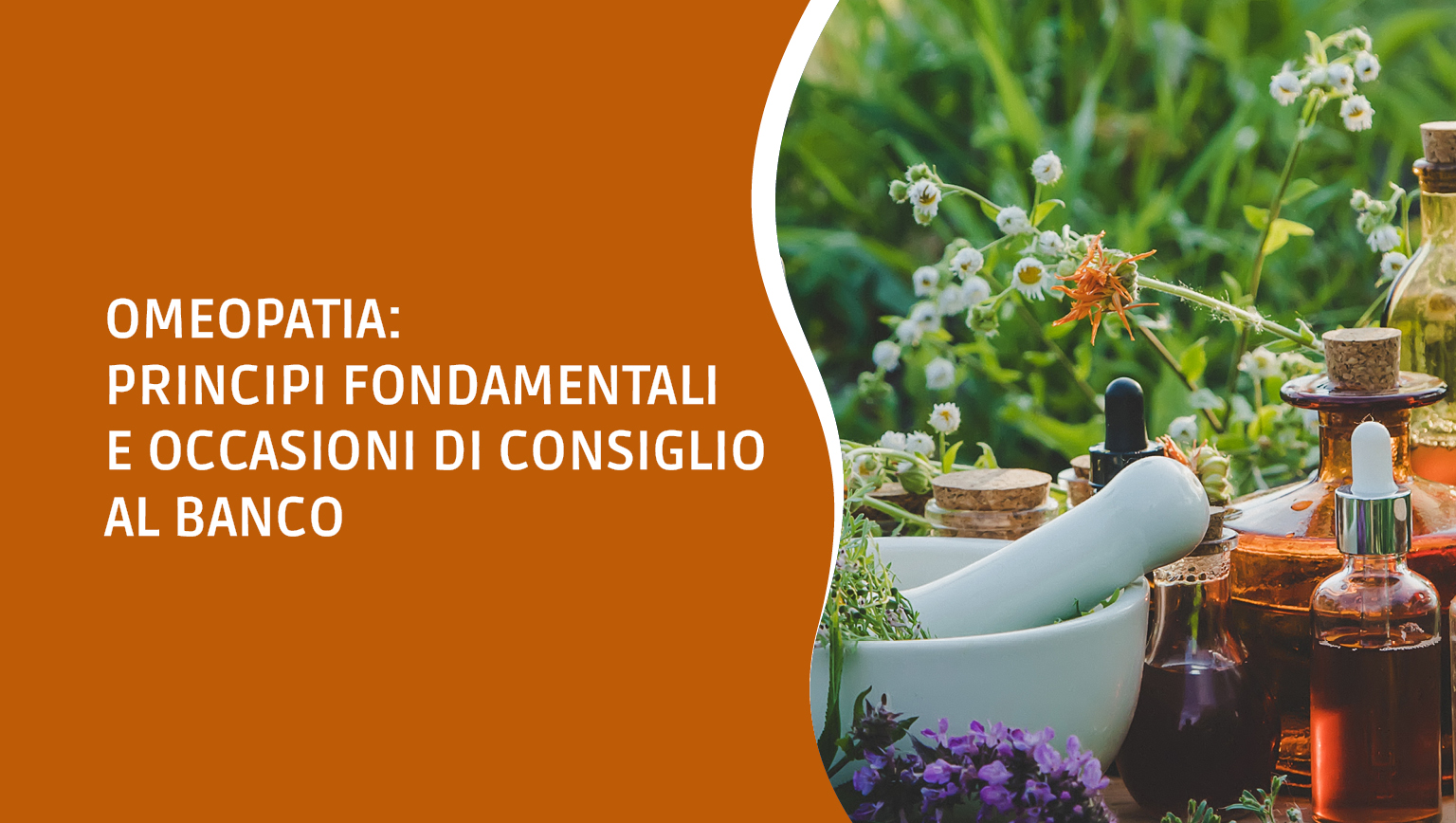 Omeopatia: principi fondamentali e occasioni di consiglio al banco